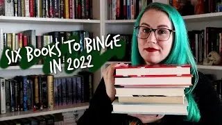 six binge-worthy books