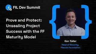 Prove and Protect: Unsealing Project Success with the FF Maturity Model - Ken Toler