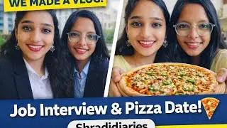 Job Interview Day &rarr; Homemade Pizza Night 🍕 | Best Friends Vlog | Shraadidiaries
