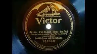 Paul Whiteman - Ka Lu La - Blue Danube Blues - Fox Trot - 1. Oktober 1921