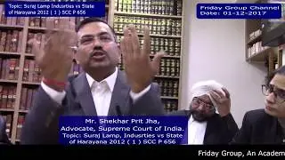 Shekhar Prit Jha Mr., Advocate Topic: Suraj Lamp Industries vs State Of Haryana 2012 ( 1 ) SCC P 656