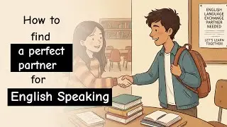 How to find a partner for English Speaking | Beginner English Learning Help Guide
