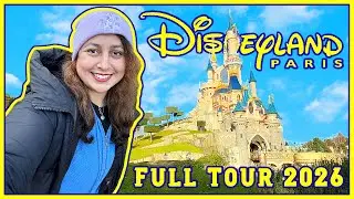 Disneyland Paris COMPLETE Tour 2026 | Every Land, ATTRACTION, Restaurant FULL Walkthrough!