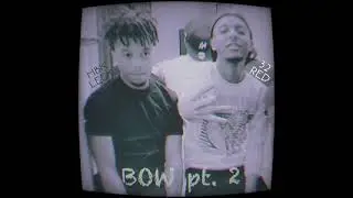 32Red - Bow Pt. 2 feat. HBK Leek (Official Audio)