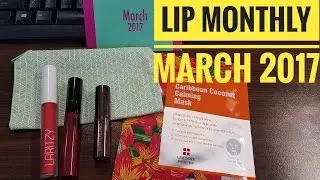 Lip Monthly March 2017 Unboxing/Unbagging
