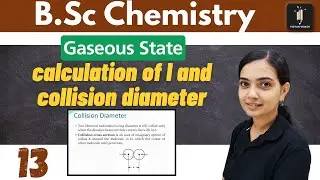 Calculation of l and collision diameter - Gaseous 13 | B.Sc Chemistry | Vigyan Vriksh