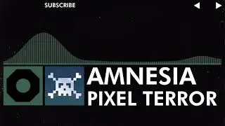 [Midtempo] Pixel Terror - Amnesia