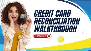 Automated Credit Card Reconciliation Walkthrough | Small Business Accounting Made Easy