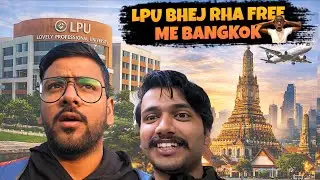 LPU kyu bhej rha free me BANGKOK😱You can also apply😁#lpu#lpucampus#college#friends#vlogs #trend#vlog