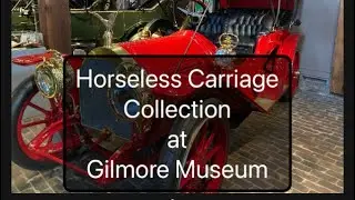 Gilmore Car Museum - Horseless Carriage Collection #classiccars #car #carmuseum #carrestoration