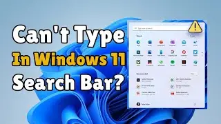 Can't Type in Windows 11 Search Bar? Fix It in Minutes with This Easy Guide!