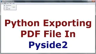 Python Export File as PDF with Pyside2 [Qt For Python ]