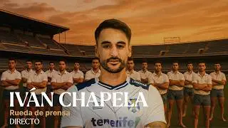 CD Tenerife | Presentaci&oacute;n de Iv&aacute;n Chapela | CD Tenerife