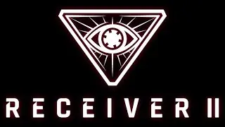 Receiver 2 Gameplay Part I