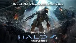 Halo 4 Remix Contest: Revival (Phil de Gap Remix) by 