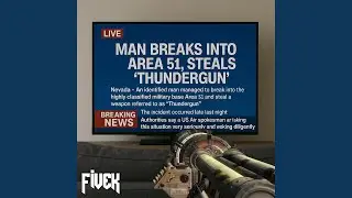 Stole a thundergun from area51