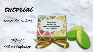 TUTORIAL: SOAP IN A BOX - PART 1: Making a soap; easy tutorial, diy, a great idea for a gift