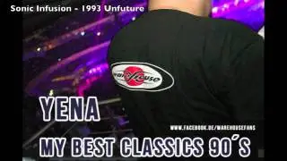 Sonic Infusion - Unfuture 1993 ( Warehouse Club Classics Yena&acute;s Best of nr. 6 )