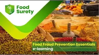 Food Fraud Prevention Essentials - e-learning | Course Trailer | Food Surety