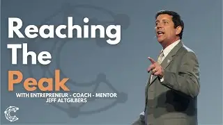 Reaching the Peak with Jeff Altgilbers on the Legacy Leadership Show with Adrian & Tom Chenault