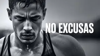 SIN EXCUSAS | Video Motivacional