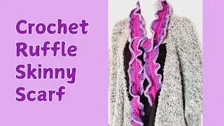 Crochet the Ruffle Skinny Scarf | Beginner-Friendly Tutorial (Basic Stitches: SC, HDC, DC)