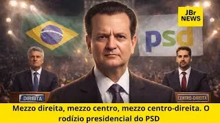 JBR NEWS - Mezzo direita, mezzo centro, mezzo centro-direita. O rodízio presidencial do PSD