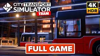 City Transport Simulator Tram Gameplay Walkthrough FULL GAME (4K 60FPS) No Commentary