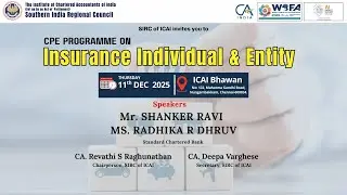 CPE Programme on Insurance - Individual & Entity | 11th Dec 2025 | SIRC of ICAI