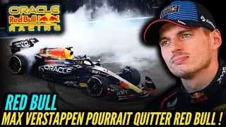 BOMBE DU JOUR : MAX VERSTAPPEN POURRAIT QUITTER RED BULL EN 2026 !