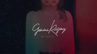 GEMINI RISING - Better Days