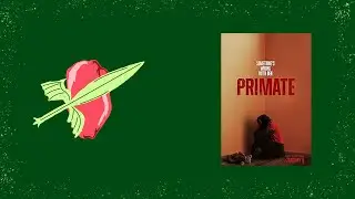 Movie Review (Primate)