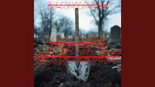Digging Your Grave