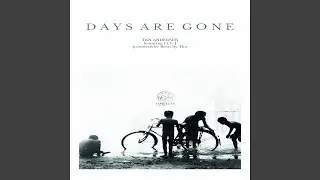 days are gone (feat. Cli-J)