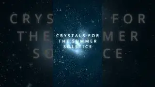 These are must-have crystals for the Summer Solstice #crystalenergy #summersolstice