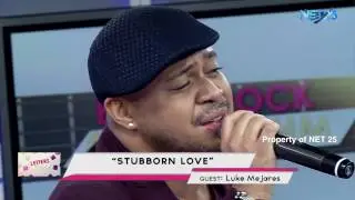 LUKE MEJARES - STUBBORN LOVE (NET25 LETTERS AND MUSIC)