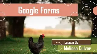 Google Forms - Session 07 [Tutorial]