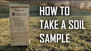 How to Take a Soil Sample