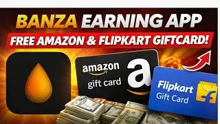 Amazon/Filpkart Free giftcard || Banza app || How to get Amazon gift card from Banza app || Earning