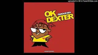 Famous Dex - 