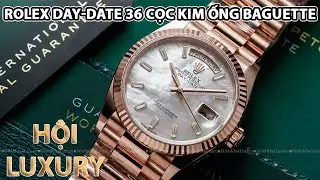 [ MẪU DAY-DATE 36 MỚI RA MẮT ] Review Rolex Day-Date 128235 MOP Dial - Cọc kim cương ống baguette