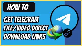 How TO Get Telegram Direct Download Links - 2024