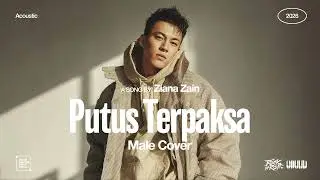Ziana Zain &bull; Putus Terpaksa (Male Cover) &bull; Acoustic Version
