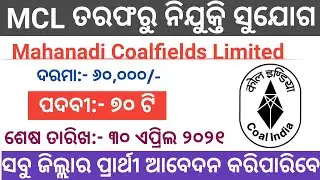 Odisha MCL Recruitment 2021 - Post- 70 | Mahanadi Coalfields Limited Vacancy