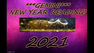 **GEMINI** 2021 READING!!!