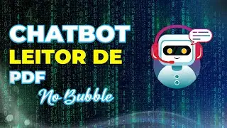 Chatbot para ler pdf e responder no bubble