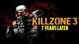 Killzone 3 - 7 Years Later