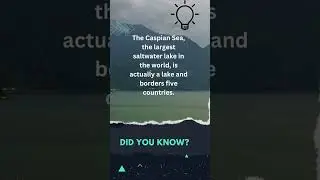 Did you know about the Caspian Sea? #shorts #facts