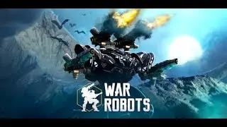 WAR ROBOTS - вечерний стримчик / Update 4.8.