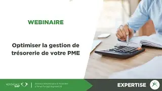 R&eacute;f&eacute;rence DAF & la Bred | Replay Webinar | Optimiser la gestion de tr&eacute;sorerie des PME